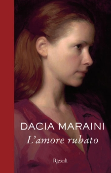 Book Cover: Maraini Dacia, L'amore rubato