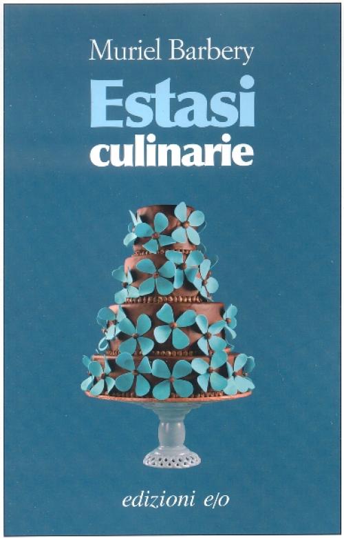 Book Cover: Barbery Muriel, Estasi culinarie