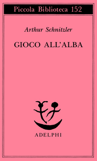 Book Cover: Schnitzler Arthur, Gioco all'alba