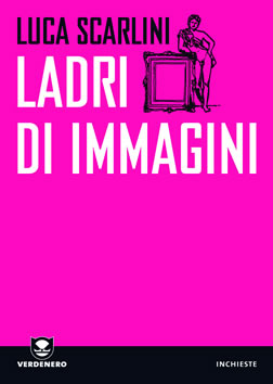 Book Cover: Scarlini Luca, Ladri di immagini