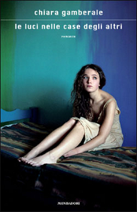 Book Cover: Gamberale Chiara, Le luci nelle case degli altri